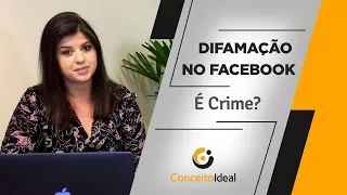 Difamação no Facebook é Crime?