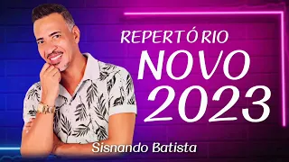 SISNANDO BATISTA - CD NOVO 2023 LANÇAMENTO - AS MELHORES SERESTAS