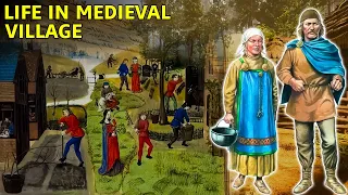 What life was like living in a medieval village