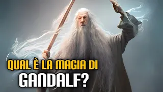 Qual è la magia di Gandalf?