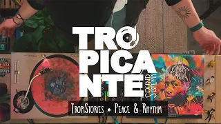 Tropistories ☮ Peace & Rhythm