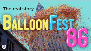 The Internet Lied To Us About BalloonFest 1986