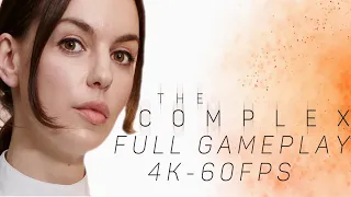 THE COMPLEX  | Virus Outbreak | Full GamePlay 4K 60FPS No Commentary