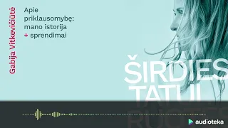 ŠIRDIES TATUIRUOTĖS. Gabijos Vitkevičiūtės audioknyga | Audioteka.lt