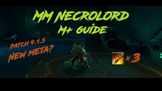 [Patch 9.1.5] Гайд на ММа Некролорда для М+ / MM necrolord M+ guide