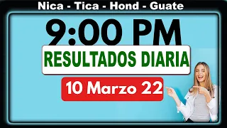 9 PM  Sorteo Loto Diaria Nicaragua │ 10 Marzo 22