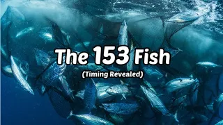 The 153 Fish (understanding like never before)