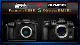 Panasonic GH5 II vs Olympus E-M1 III Comparison Video (Spec Comparison)