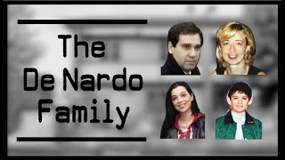 The Shocking Story of the De Nardo Family