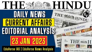 23 JANUARY 2023 | THE HINDU NEWSPAPER ANALYSIS  ll 23 JANUARY Current Affairs | Editorial Analysis
