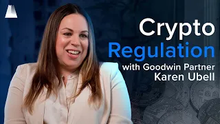 Crypto Lawyer Karen Ubell on Crypto Regulation, the SEC, and DAOs