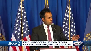 Vivek Ramaswamy details plan to eliminate FBI, Dept. of Education