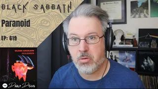 Classical Composer Reacts to BLACK SABBATH: PARANOID | The Daily Doug (Episode 619)