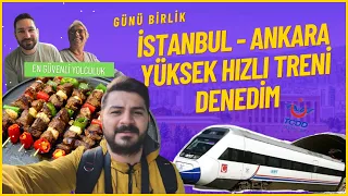 İstanbul - Ankara Yüksek Hızlı Treni Denedim : Lokomotife Geçtim : Ankara'da Ciğer