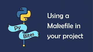 What are Makefiles and why + how to use them in your Python projects