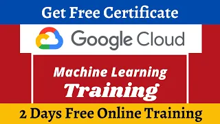 Google Cloud Free Online Training | 2 Days Free Training | Free Google Certificate