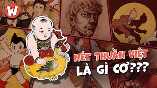 LIỆU NÉT VẼ THUẦN VIỆT CÓ TỒN TẠI ?