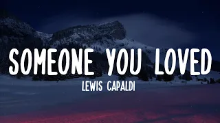 Lewis Capaldi - Someone You Loved (Lyrics)