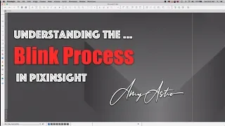 PixInsight Blink Process What is it?