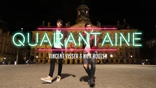Vincent Visser x Niek Roozen - Quarantaine