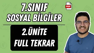 7.Sınıf Sosyal Bilgiler 2.Ünite Full Tekrar