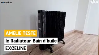 Amélie a testé pour vous le Radiateur Bain d'huile EXCELINE - ELECTRO DÉPÔT