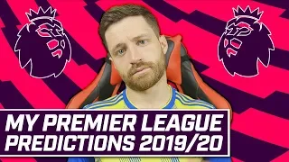 MY 2019/20 PREMIER LEAGUE PREDICTIONS