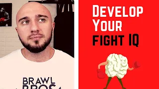 How to Develop Fight IQ, Become a Smarter Fighter