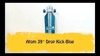 Atom 39″ Drop Kick Blue
