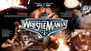 What Made WrestleMania 22 So Good?