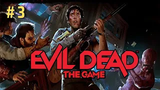 EVIL DEAD THE GAME Gameplay Walkthrough Longplay Part 3 - No Commentary