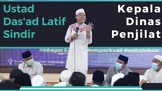 PEDAS!!! SINDIRAN USTAD DAS'AD LATIF SOAL PEJABAT YANG SUKA CARMUK KE ATASAN