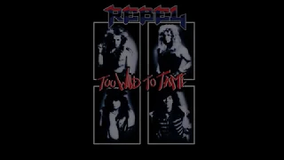 Rebel  - Too Wild To Tame (1989) Full EP (VERY RARE)