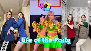 Life of the Party ~ TikTok Dance Compilation