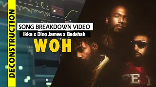 How To Make WOH Song – Ikka x Dino James x Badshah | FL Studio Breakdown video