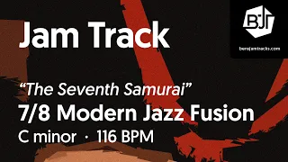7/8 Modern Jazz Fusion Jam Track in C minor "The Seventh Samurai" - BJT #87