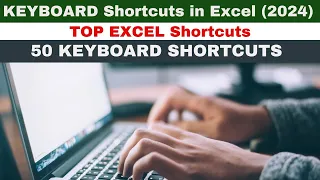 Top Fifty Excel Shortcut Keys 2024 | Best Excel Shortcuts in Hindi | Top most Keyboard Shortcuts