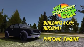 HOW TO BUILD THE ENGINE #1 | My Summer Car - Tutorial/Playthrough