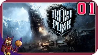 FROSTPUNK | The North Remembers | 1 | Let's Play Frostpunk Gameplay