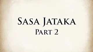 The Dedicated Rabbit | Sasa Jataka (Part 2) | Animated Buddhist Stories