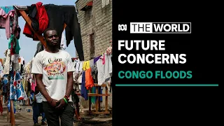 Thousands displaced by deadly floods in the Democratic Republic of Congo | The World