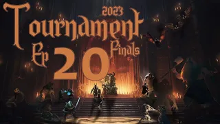 Tournament Finals 2023 - Ep 20 - The Ghost King Moves