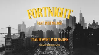 Fortnight (feat. Post Malone) - A Lyric Video by Schadenfreude Piano