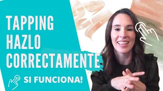 Que es el Tapping  EFT Hazlo correctamente, sí funciona!