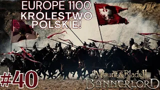 Przygody Gerarda: Królestwo Polskie - M&B 2 Bannerlord #40  Europe 1100