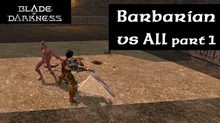 Blade of Darkness - Barbarian Versus Everyone. Part 1