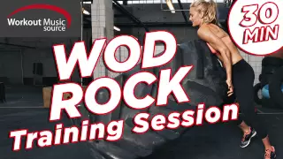 Workout Music Source // WOD Rock Training Session - 30 Min Version (135 BPM)