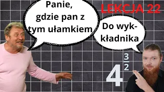 Potęga o wykładniku wymiernym LEKCJE Z FSOREM #22