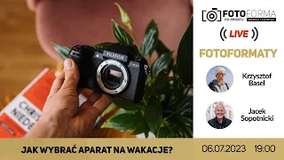 Jak wybrać aparat na wakacje? Fotoformaty #19