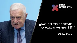 Orbán je fascinující. Vondra zahrál divadýlko. Lidé se mne ptají: bude válka? | Václav Klaus